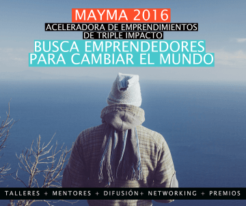 Abrió la convocatoria Mayma 2016 para emprendimientos de impacto social