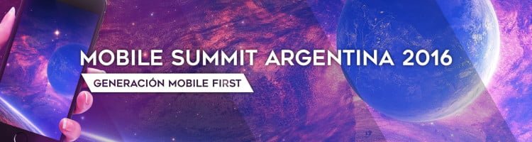 Abre la inscripción  para el Mobile Summit Argentina 2016