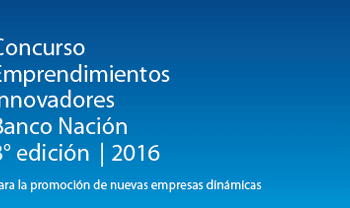 #BREVE: Abrió la covocatoria para la 8° Edición del Concurso «Emprendimientos Innovadores del Banco Nación»
