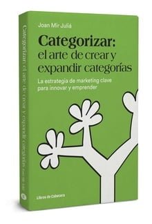 LIBROS: «Categorizar: El arte de crear y expandir categorías»