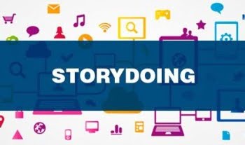 ¡Adiós, storytelling! ¡Hola, storydoing!