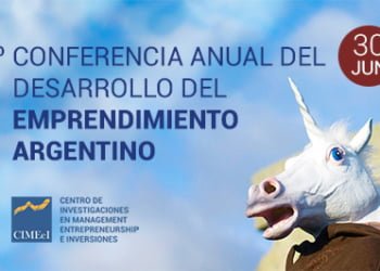 1ª Conferencia Anual del Desarrollo del  Emprendimiento Argentino  en  UCEMA