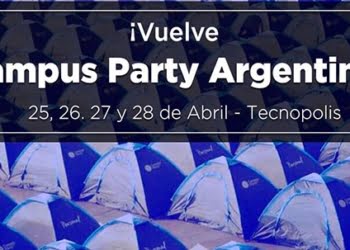 Vuelve Campus Party a la Argentina