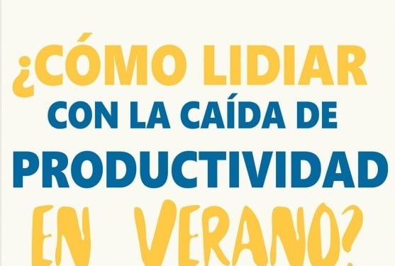 8 Trucos para Combatir la Caída de Productividad en Verano