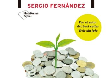 Libertad Financiera, el nuevo libro de Sergio Fernández