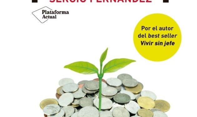 Libertad Financiera, el nuevo libro de Sergio Fernández