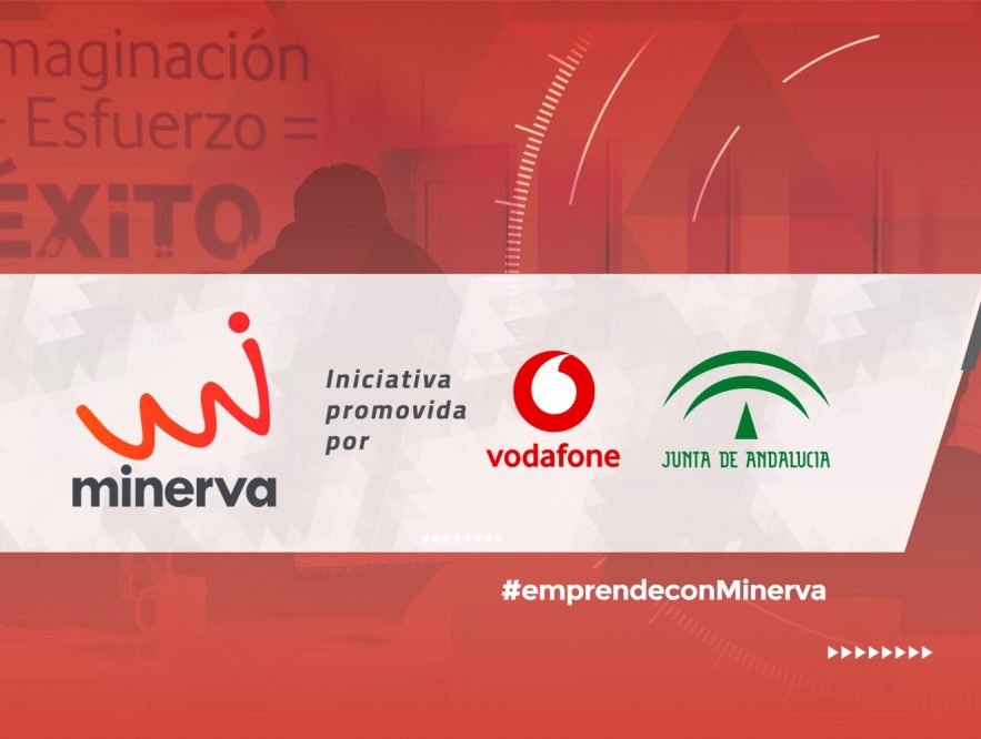 La Consejería de Economía, Conocimiento, Empresas y Universidad y Vodafone España lanzan el próximo 15 de septiembre la octava edición del programa de aceleración de startups Minerva