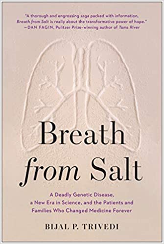 Otro de los libros para leer en este pésimo 2020: Aliento de sal: una enfermedad genética mortal, una nueva era en la ciencia y los pacientes y las familias que cambiaron la medicina