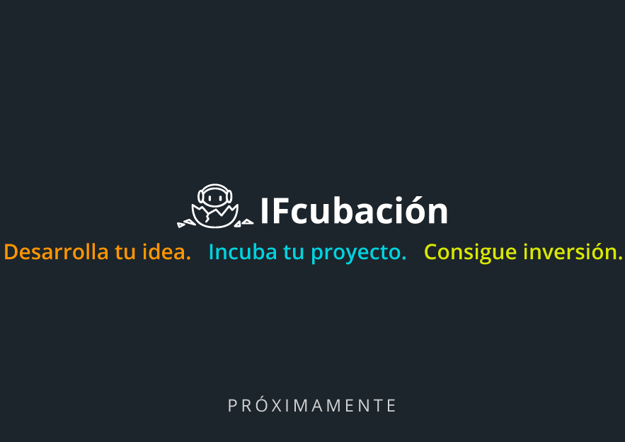 ifcubación, la primera aceleradora de negocios potenciada por IA