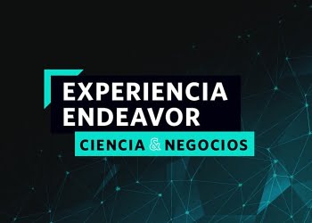Experiencia Endeavor Ciencia y Negocios