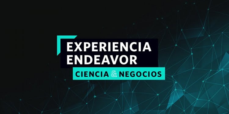 Experiencia Endeavor Ciencia y Negocios