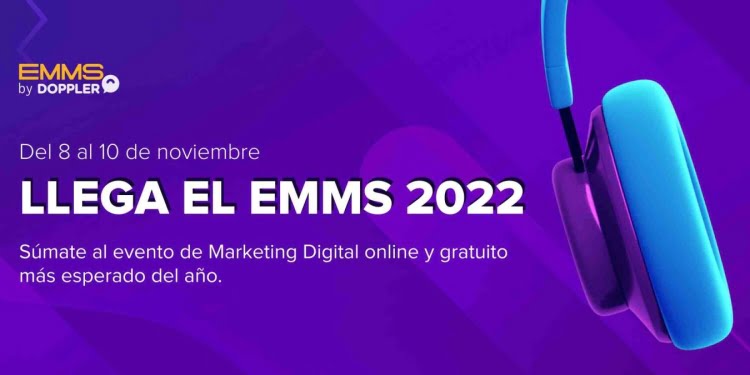 EMMS 2022: Capacítate e inspírate en 3 jornadas únicas de Marketing Digital