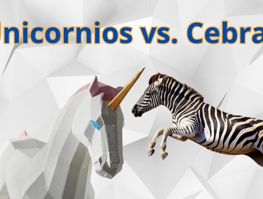 Dos modelos empresariales: unicornios vs cebras