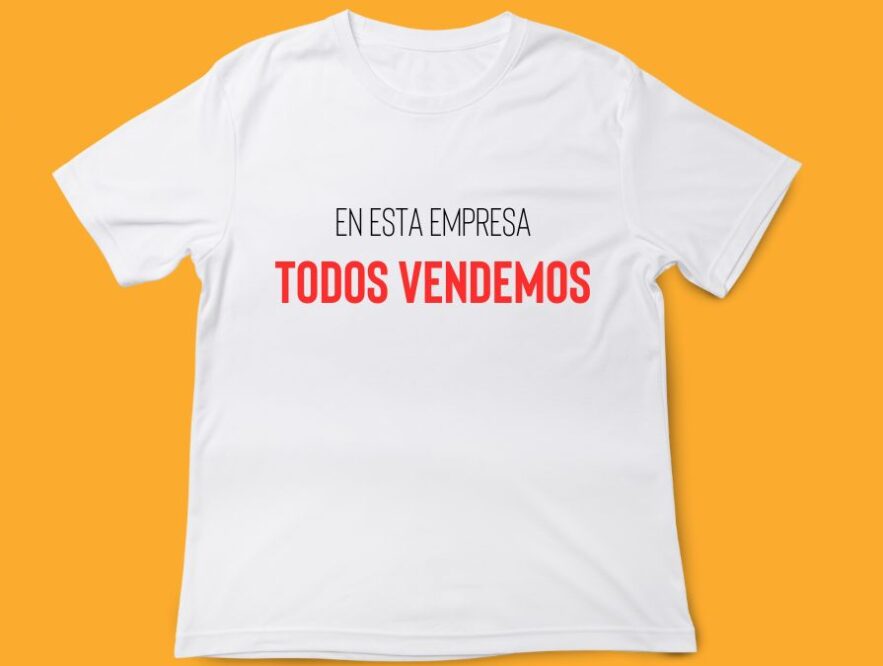 Como lograr que toda tu empresa se ponga la camiseta de ventas