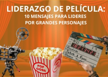 10 grandes personajes de películas y sus lecciones de liderazgo