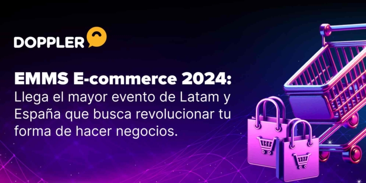Llega el evento más importante del ecommerce: EMMS 2024