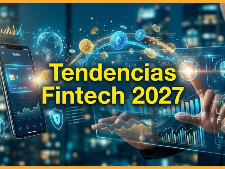 Muchas oportunidades trae el 2027 para emprender en Fintech