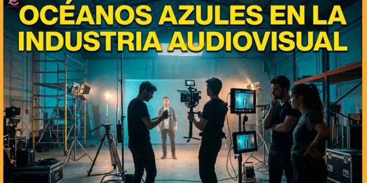 Océanos azules en la industria audiovisual